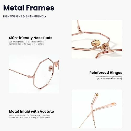 Details of metal frames glasses with skin-friendly nose pads, reinforced hinges, and metal inlaid with acetate.